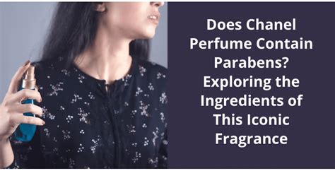 is chanel perfume molecular covalent|Chanel perfume parabens.